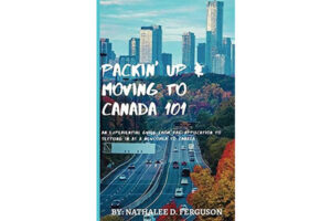 Newcomer's Moving to Canada 101 on Amazon Bestseller book